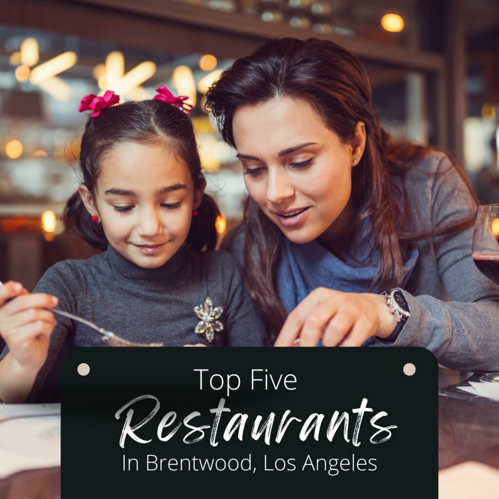 dine-out-in-any-of-the-top-5-Restaurants-in-Brentwood-Los-Angeles