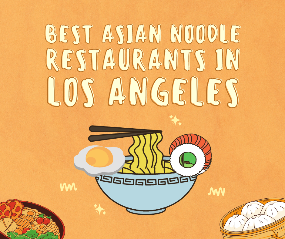 Try these noodle restaurants in Los Angeles.
