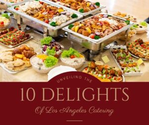 benefits-of-catering-in-Los-Angeles